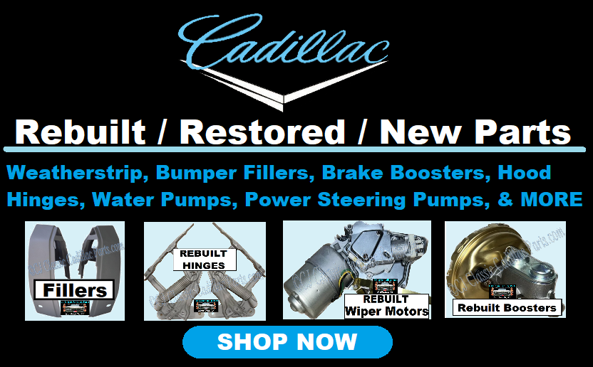 Rebuilt / Restored / New Cadillac Parts